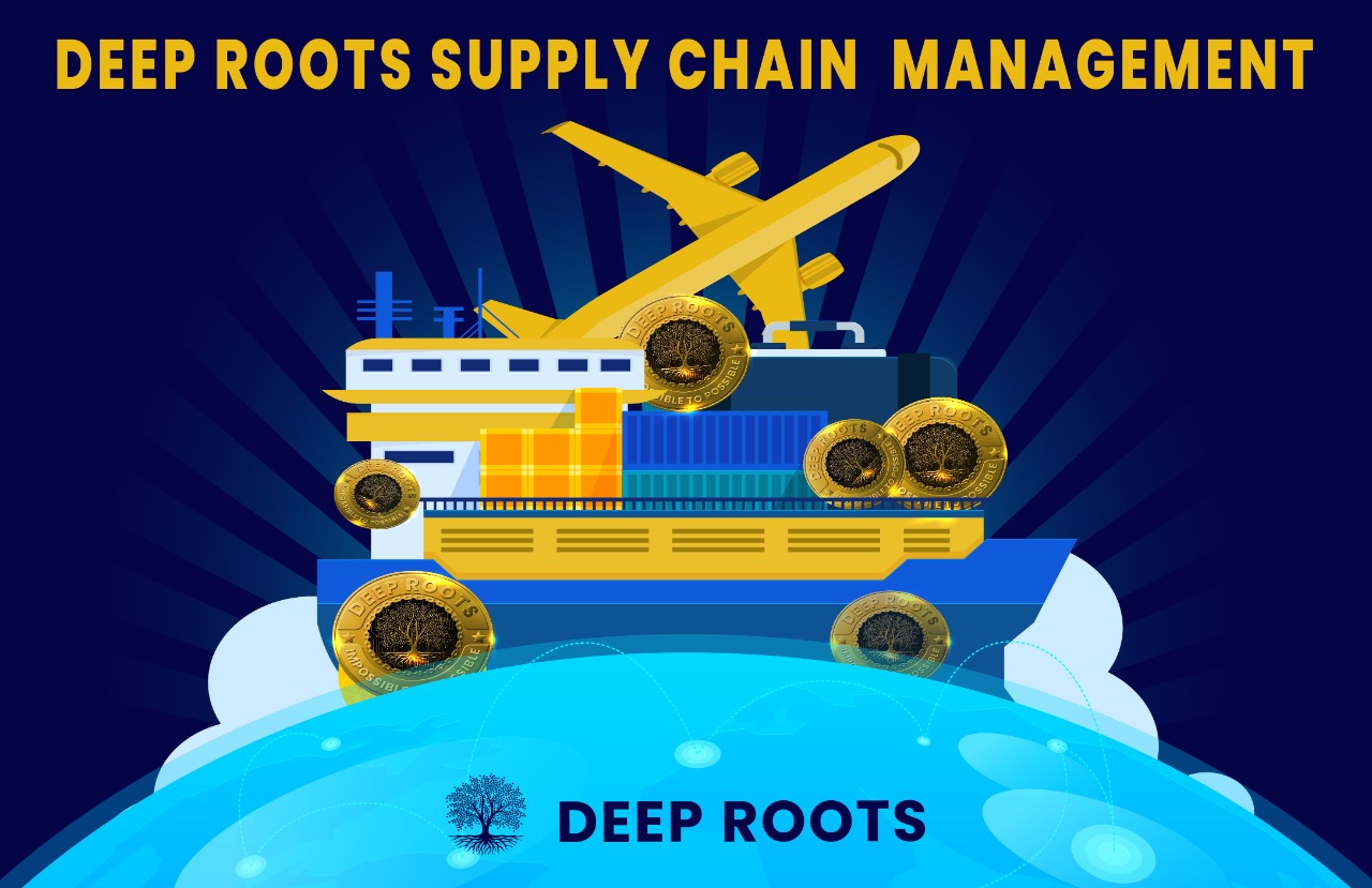 DEEP ROOTS SUPPLY CHAIN MANAGEMENT