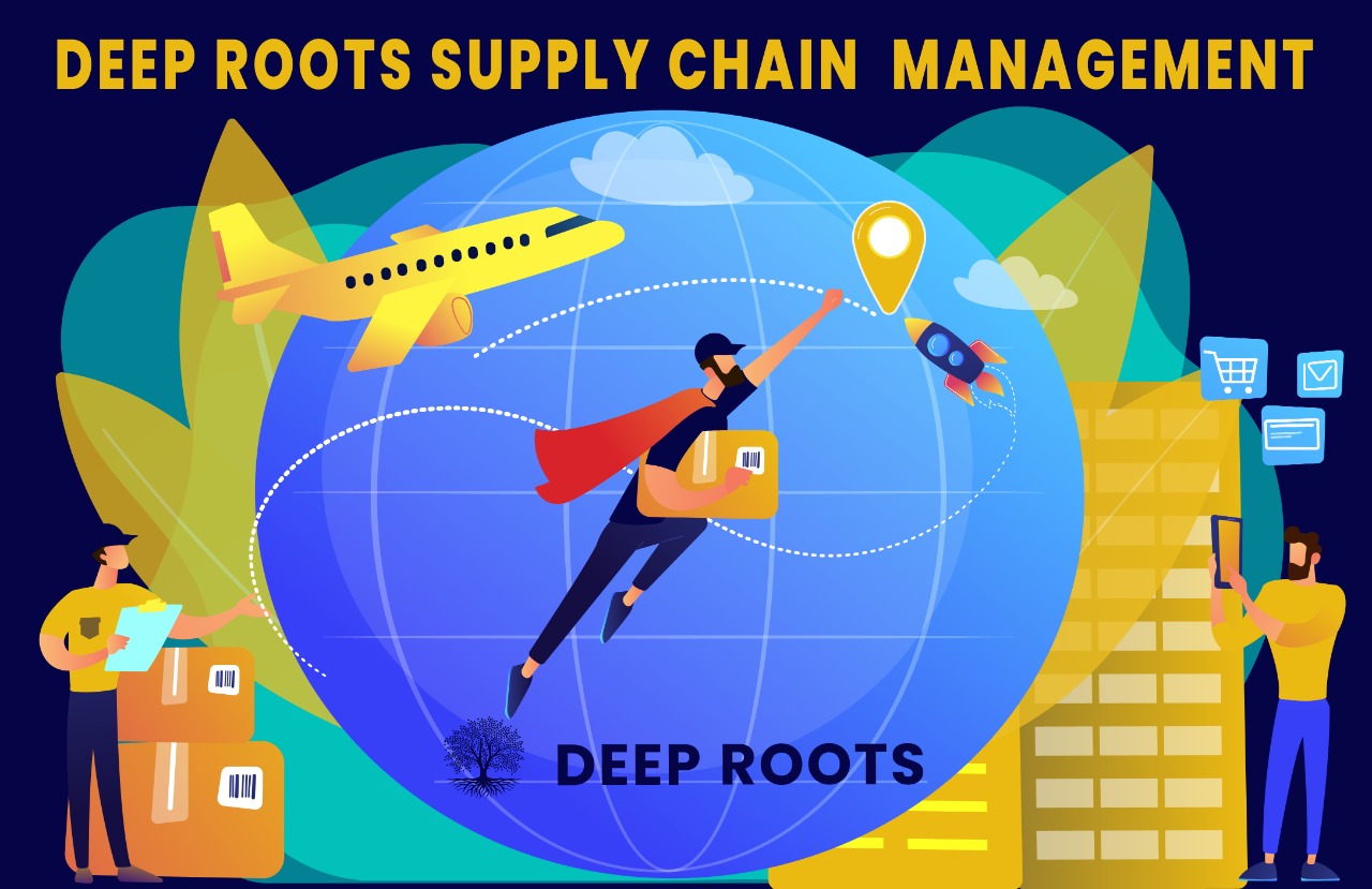 DEEP ROOTS SUPPLY CHAIN MANAGEMENT